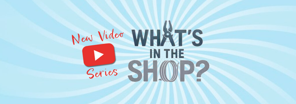 New Video Series! What's in the Shop?